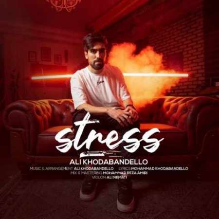 Ali Khodabandello Stress PmMusic.iR دانلود آهنگ علی خدابنده لو استرس