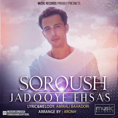 Soroush Abed Jadooye Ehsas دانلود آهنگ سروش عابد جادوی احساس