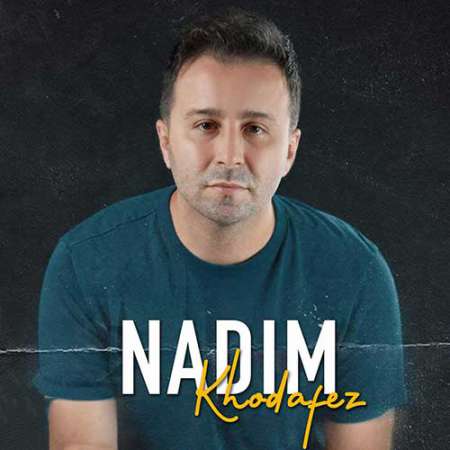 Nadim Khodafez PmMusic.iR دانلود آهنگ ندیم خداحافظ