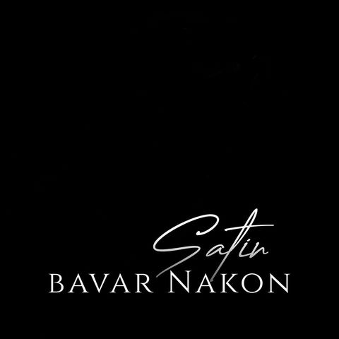 986 Satin BavarNakon دانلود آهنگ ستین باور نکن