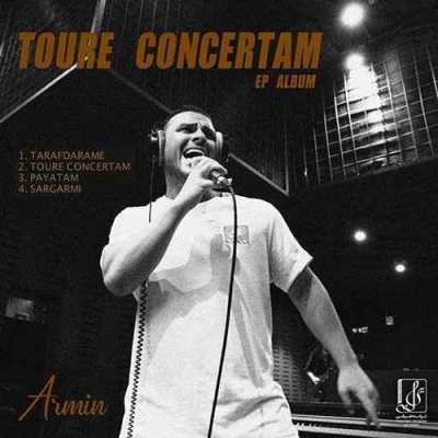 Armin Zarei Toure Concertam دانلود آهنگ آرمین زارعی تور کنسرتام
