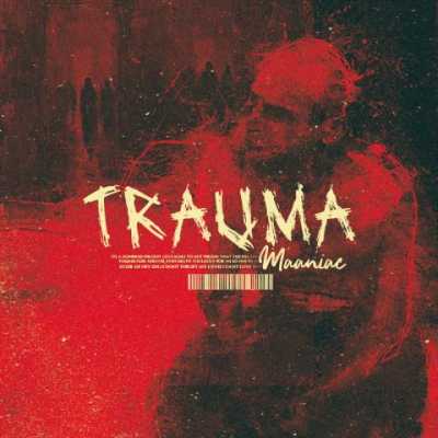 Maaniac Trauma دانلود آهنگ مانیاک به نام تروما